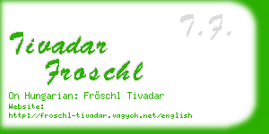 tivadar froschl business card